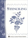 Stenciling (eBook): Storey's Country Wisdom Bulletin A-34